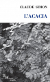 Couverture L'Acacia Editions de Minuit (Double) 2004