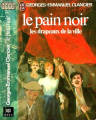 Couverture Le pain noir, tome 3 : Les drapeaux de la ville Editions J'ai Lu 1976