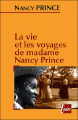 Couverture La vie et les voyages de Mme Nancy Prince Editions de l'Aube (Poche) 2008