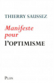 Couverture Manifeste pour l'optimisme  Editions Plon 2011