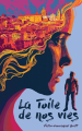 Couverture La toile de nos vies Editions Beta Publisher 2024