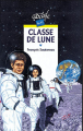 Couverture Classe de lune Editions Rageot (Cascade - Aventure) 1998