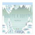Couverture Goutte à goutte Editions Les grandes personnes 2024