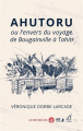Couverture Ahutoru ou l’envers du voyage de Bougainville à Tahiti Editions Au vent des îles 2023