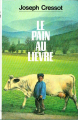 Couverture Le pain au lièvre Editions France Loisirs 1987