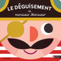 Couverture Le déguisement de monsieur Monsieur Editions Nathan (Album) 2022