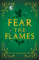 Couverture Fear the Flames Editions Delacorte Press 2024