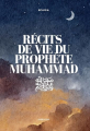 Couverture Récits de vie du Prophète Muhammad ﷺ Editions Sarrazine 2024