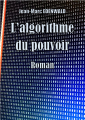 Couverture L'algorithme du pouvoir Editions Autoédité 2025