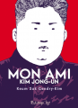 Couverture Mon ami Kim Jong-un Editions Futuropolis 2025