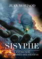 Couverture Sisyphe, tome 3 : L'antimonde à la croisée des destins Editions Autoédité 2025