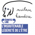 Couverture L'insoutenable légèreté de l'être Editions Gallimard  (Écoutez lire) 2023