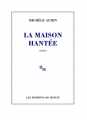 Couverture La maison hantée Editions de Minuit 2025