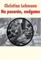 Couverture L'Expérience Ultime, tome 3 : No pasaran, endgame Editions L'École des loisirs (Médium +) 2012