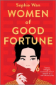 Couverture Women of Good Fortune Editions Graydon House 2024