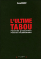 Couverture L'ultime tabou : Femmes pédophiles, Femmes incestueuses Editions Patrick Siry 2006