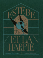 Couverture Estèbe et la harpie  Editions des autres 2024