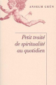 Couverture Petit traité de spiritualité au quotidien Editions Albin Michel (Spiritualité) 1998