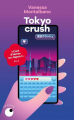Couverture Tokyo crush Editions Collection Proche 2025