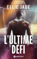 Couverture L’ultime défi  Editions Addictives 2025