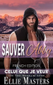 Couverture Celui que je veux, tome 1 : Sauver Abby Editions Autoédité 2025