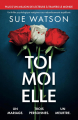 Couverture Toi, moi, elle Editions Bookouture 2025