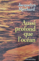 Couverture Aussi profond que l'océan Editions Calmann-Lévy 1998