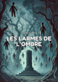 Couverture Les Larmes de l'Ombre Editions Autoédité 2025