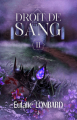 Couverture Droit de sang, tome 1 : Au fond de son coeur, partie 1 Editions Autoédité 2022