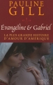 Couverture Évangéline et Gabriel Editions Lanctôt 2007