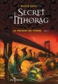 Couverture Le secret de Mhorag, tome 2 : La prison de verre Editions Libre Expression 2012