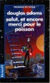 Couverture Le Guide Galactique / H2G2, tome 4 : Salut, et encore merci pour le poisson Editions Denoël (Présence du futur) 1994