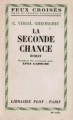 Couverture La seconde chance Editions Plon (Feux croisés) 1967