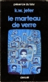 Couverture Le marteau de verre Editions Denoël (Présence du futur) 1986