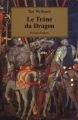 Couverture L'Arcane des Epées, tome 1 : Le Trône du Dragon Editions Rivages (Fantasy) 1994