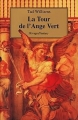 Couverture L'Arcane des Epées, tome 8 : La tour de l'Ange vert Editions Rivages (Fantasy) 2000