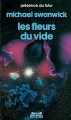 Couverture Les Fleurs du vide Editions Denoël (Présence du futur) 1988