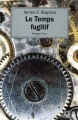 Couverture Le temps fugitif / La machine de Lord Kelvin Editions Rivages (Futur) 1995