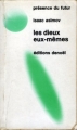 Couverture Les dieux eux-mêmes Editions Denoël (Présence du futur) 1974