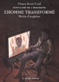 Couverture L'Homme transformé : Récits d'angoisse Editions L'Atalante (La Dentelle du cygne) 1999