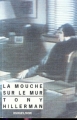 Couverture La Mouche sur le mur Editions Rivages (Noir) 1991