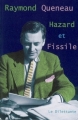 Couverture Hazard et Fissile Editions Le Dilettante 2008