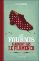 Couverture Les Fourmis n'aiment pas le flamenco Editions Le Castor Astral 2011