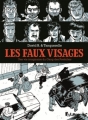 Couverture Les faux visages : Une vie imaginaire du gang des postiches Editions Futuropolis 2012