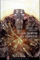 Couverture Plasma, tome 2 : La guerre du Plasma Editions J'ai Lu (Millénaires) 2002