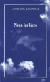 Couverture Nous, les héros (version sans le père) Editions Les Solitaires Intempestifs 2008
