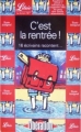 Couverture C'est la rentrée ! : 16 écrivains racontent... Editions Librio 1997