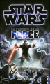 Couverture Star Wars (Légendes) : Le Pouvoir de la Force, tome 1 Editions Fleuve 2009