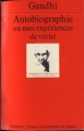 Couverture Autobiographie ou mes expériences de vérité Editions Presses universitaires de France (PUF) (Quadrige) 1986