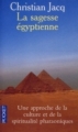 Couverture Pouvoir et sagesse selon l'Egypte ancienne / La sagesse égyptienne Editions Pocket 1997